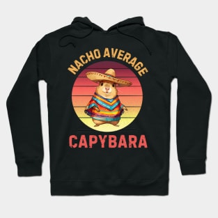 Nacho Average Capybara ing Sombrero Funny Cinco De Mayo Hoodie